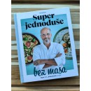 Zdeněk Pohlreich - Super jednoduše bez masa