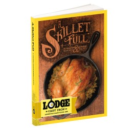 Kuchařka Lodge - A Skillet Full
