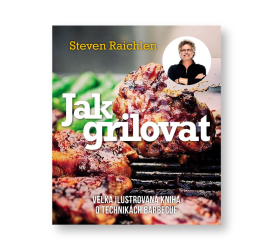 Steven Raichlen - Jak grilovat