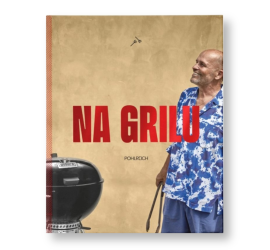 Zdeněk Pohlreich - Na grilu